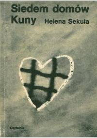 Siedem domów Kuny - Helena Sekuła