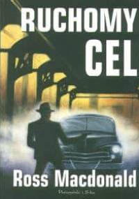 Ruchomy cel - Ross MacDonald