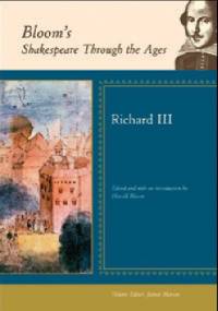 Bloom's Shakespeare Through the Ages: Richard III - Harold Bloom