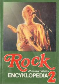 Rock. Encyklopedia, t. 2 - Wiesław Weiss