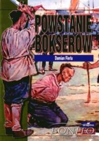 Powstanie bokserów 1899-1901 - Damian Fierla