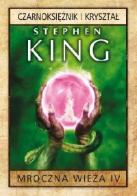 Czarnoksiężnik i kryształ - Stephen King