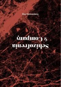 Schizofrenia & Company - Ewa Sonnenberg