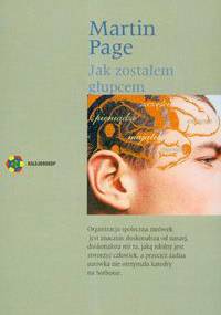 Jak zostałem głupcem - Martin Page
