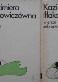 Wiersze zebrane tom 1 i 2 - Kazimiera Iłłakowiczówna