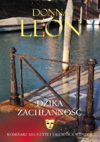 Dzika zachłanność - Donna Leon