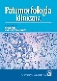 Patomorfologia kliniczna - Stefan Kruś, Ewa Skrzypek-Fakhoury