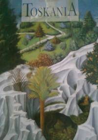 Toskania. Pejzaż, historia, sztuka - Franco Cardini