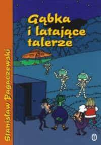 Gąbka i latające talerze - Stanisław Pagaczewski