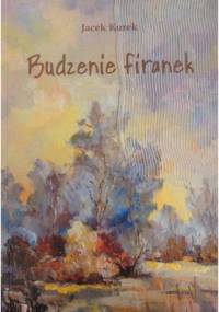 Budzenie firanek - Jacek Kurek