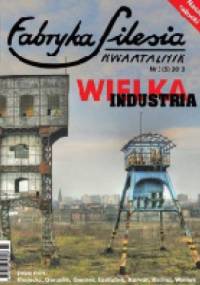 Fabryka Silesia, Nr 3(5)2013 - Redakcja kwartalnika Fabryka Silesia