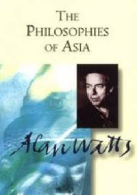 Philosophies of Asia - Alan Watts