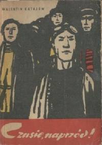 Czasie, naprzód! - Walentin Katajew