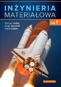 Inżynieria materiałowa. Tom 1