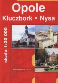Opole. Kluczbork. Nysa. Plan miasta. 1:20 000 Daunpol