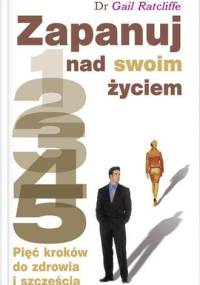 Zapanuj nad swoim życiem - Gail Ratcliffe