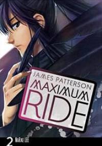 Maximum Ride:The Manga, Vol. 2 - James Patterson, Narae Lee