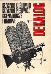 Dekalog. Scenariusze filmowe - Krzysztof Piesiewicz, Krzysztof Kieślowski