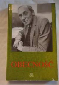 Obecność. Leszkowi Kołakowskiemu w 60 rocznicę - praca zbiorowa