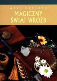 Magiczny Świat Wróżb - Andy Collins