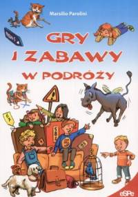 Gry i zabawy w podróży - Marsilio Parolini