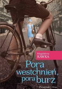 Pora westchnień, pora burz - Magdalena Kawka