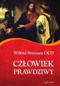 Człowiek prawdziwy - Wilfrid Stinissen OCD