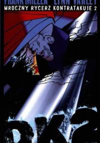 Batman: Mroczny Rycerz Kontratakuje cz.2 - Frank Miller