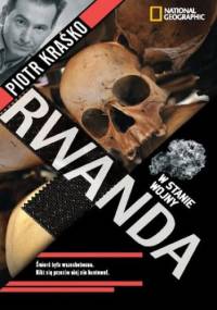 Rwanda. W Stanie Wojny - Piotr Kraśko
