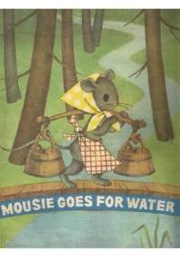 Mousie Goes for Water. Lithuanian Rhymes - autor nieznany