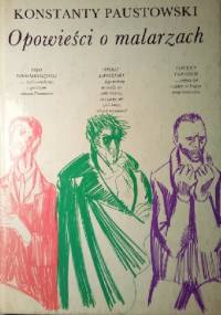 Opowieści o malarzach - Konstanty Paustowski