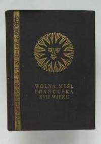 Wolna myśl francuska XVII wieku - praca zbiorowa