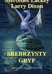 Srebrzysty Gryf - Mercedes Lackey, Larry Dixon