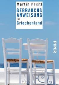 Gebrauchsanweisung für Griechenland - Martin Pristl