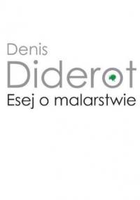 Esej o malarstwie - Denis Diderot