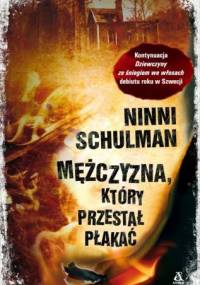 Mężczyzna, który przestał płakać - Ninni Schulman