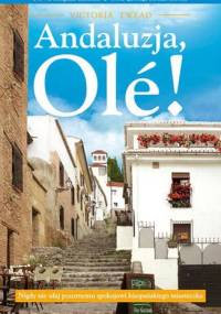 Andaluzja, Ole! - Victoria Twead