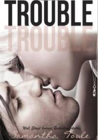 Trouble - Samantha Towle