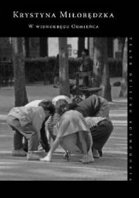W widnokręgu Odmieńca - Krystyna Miłobędzka