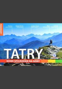 Tatry. Nowe spojrzenie na góry - Robert Szcząchor