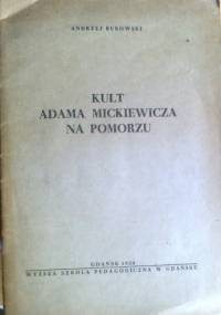 Kult Adama Mickiewicza na Pomorzu - Andrzej Bukowski