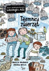 Tajemnica zwierząt - Martin Widmark, Helena Willis