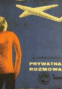 Prywatna rozmowa - Aleksander Minkowski