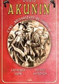Latający słoń / Dzieci księżyca cykl Bruderszaft ze śmiercią Tom 2 - Boris Akunin