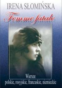 Femme Fatale - Irena Słomińska