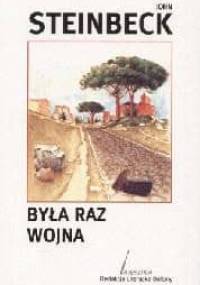 Była raz wojna - John Steinbeck