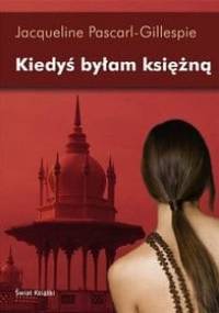 Kiedyś byłam księżną - Jacqueline Pascarl-Gillespie