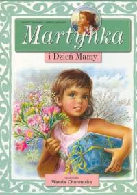 Martynka i Dzień Mamy - Gilbert Delahaye