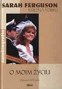 O moim życiu - Sarah Ferguson