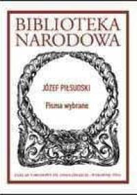 Pisma wybrane - Józef Piłsudski
